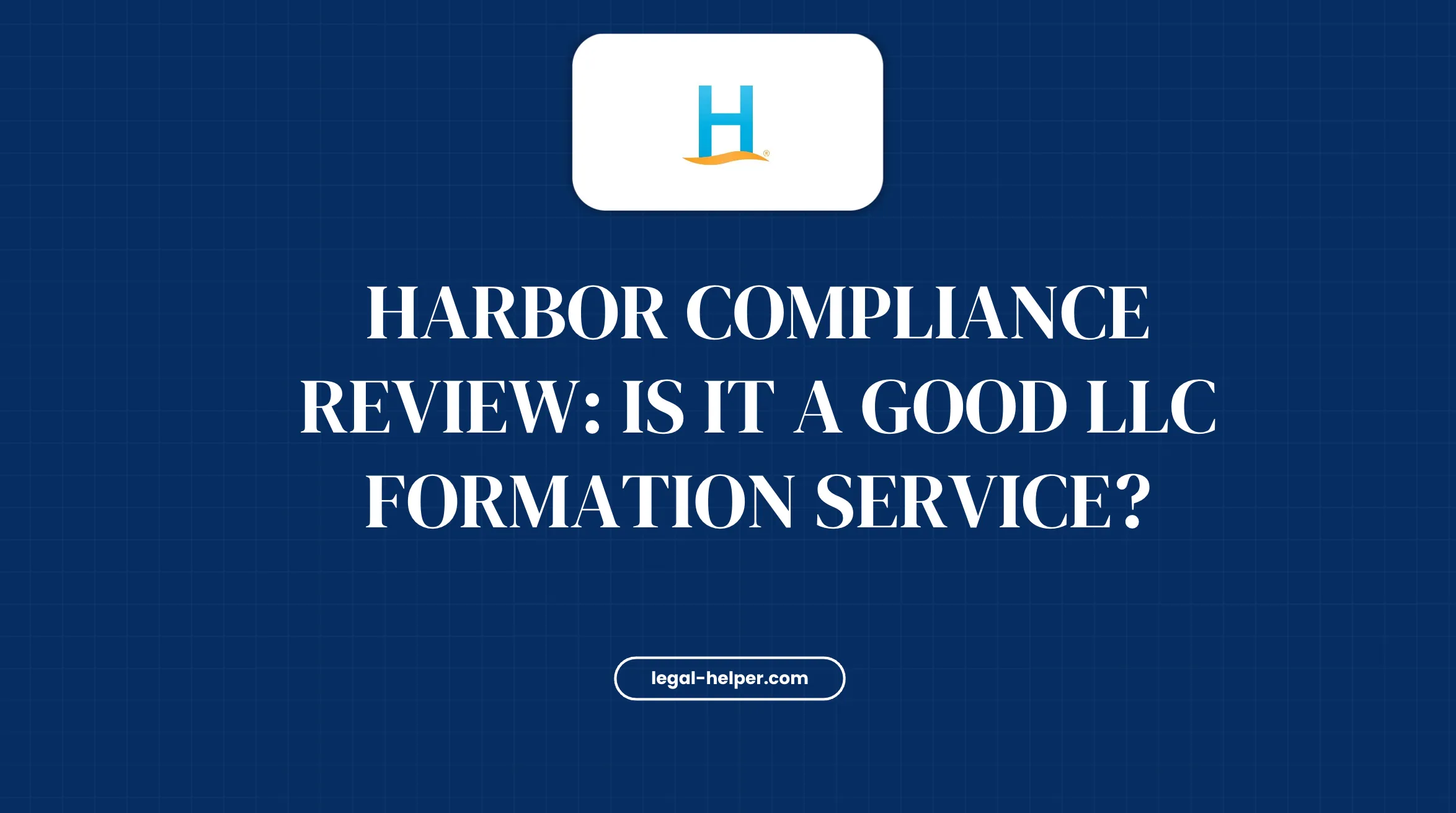 Harbor Compliance Review