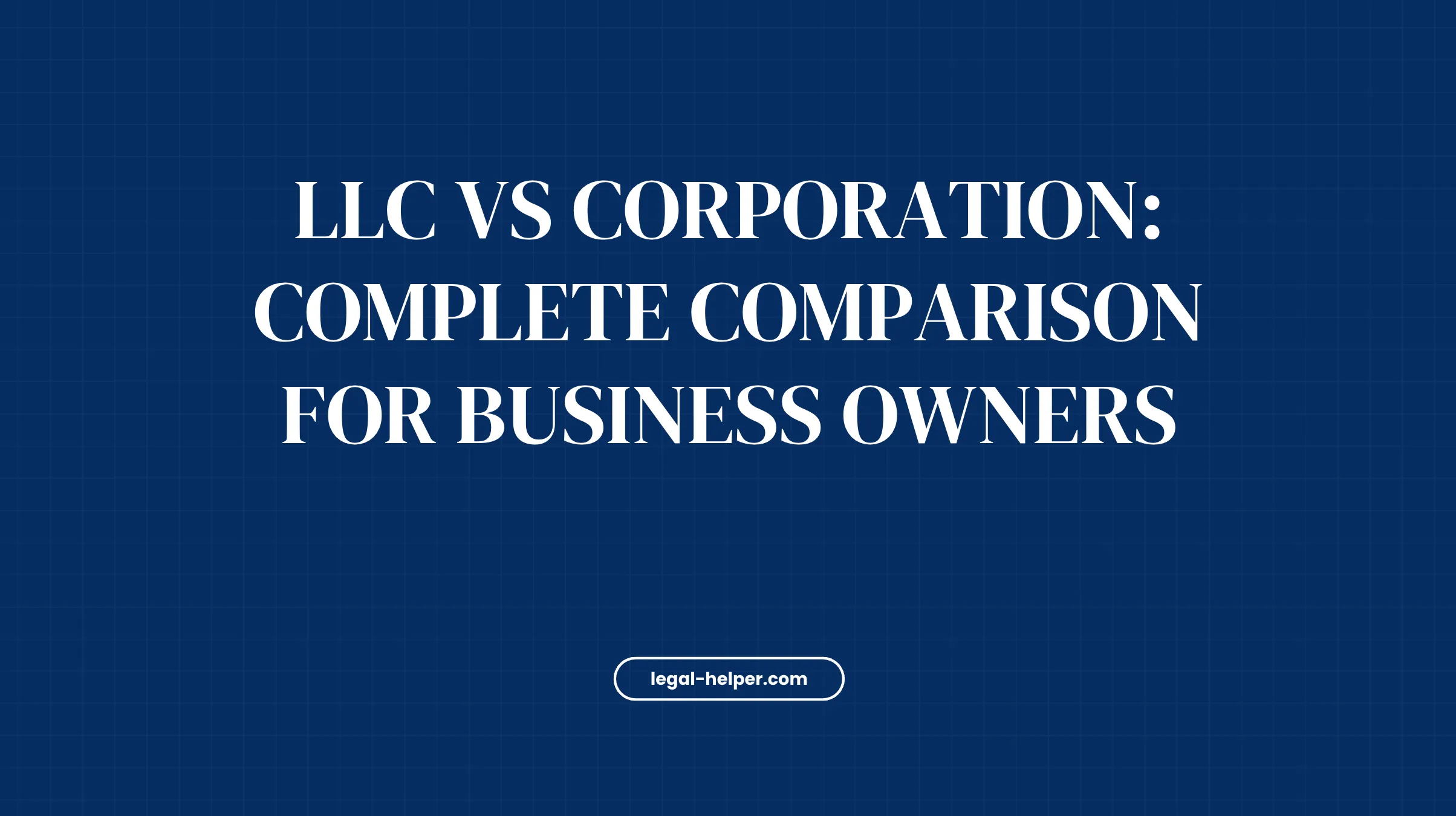 LLC vs Corporation: