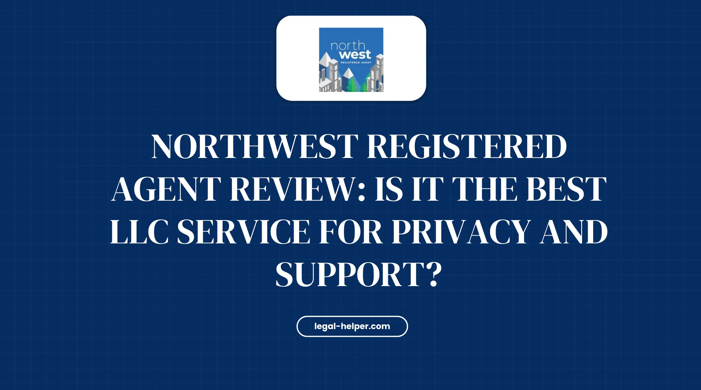 Northwest Registered Agent Review
