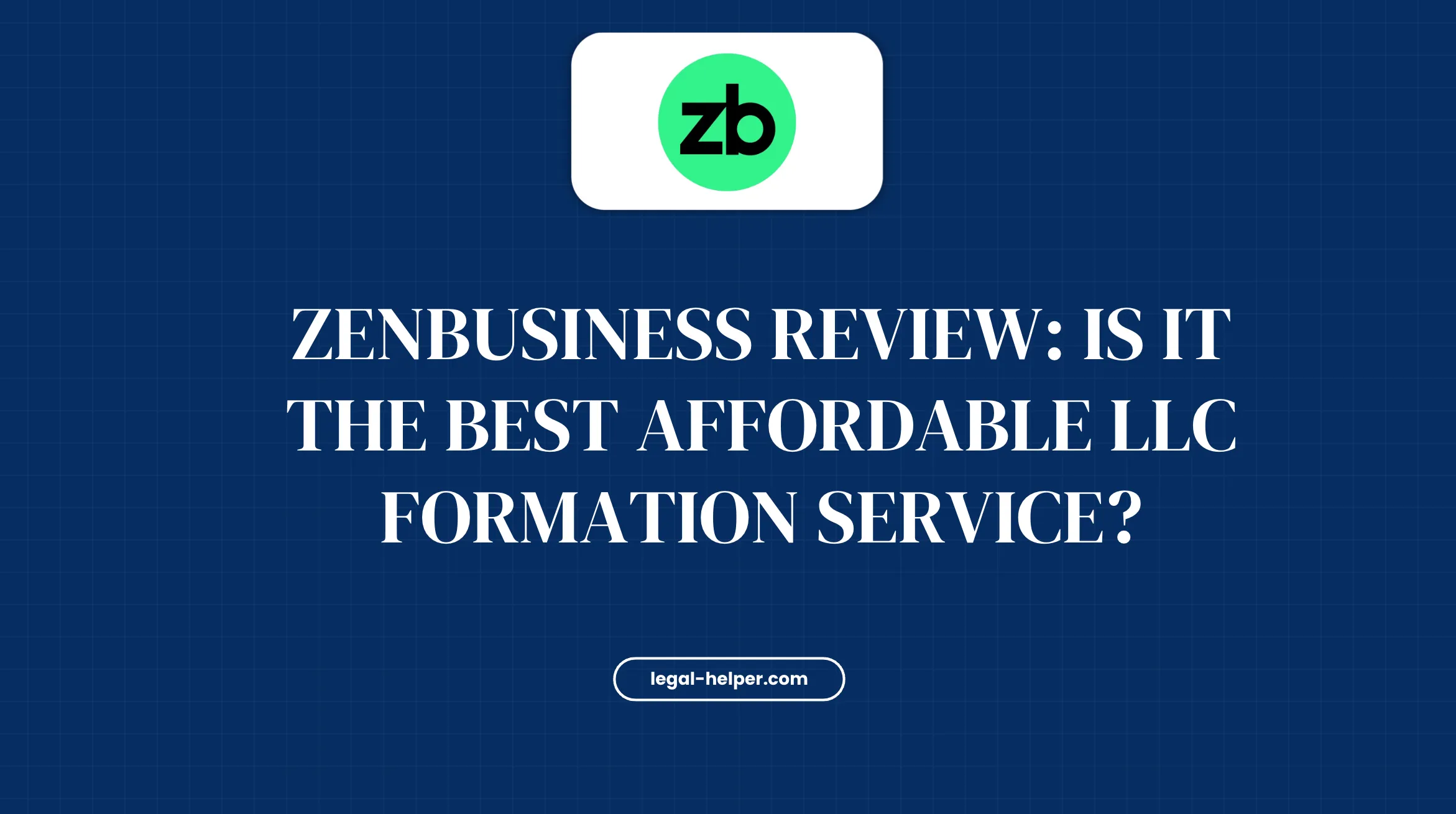 ZenBusiness Review
